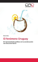 fenómeno Uruguay