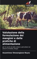 Valutazione della formulazione dei mangimi e delle pratiche di alimentazione