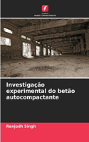 Investigação experimental do betão autocompactante