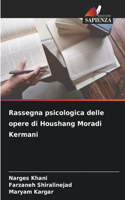 Rassegna psicologica delle opere di Houshang Moradi Kermani