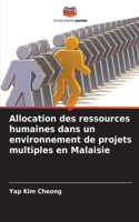 Allocation des ressources humaines dans un environnement de projets multiples en Malaisie