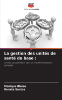 La gestion des unités de santé de base