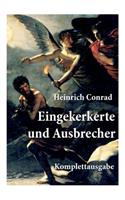 Eingekerkerte und Ausbrecher: Die Abenteuer der Eingekerkerte und Ausbrecher