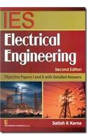 IES Electrical Engineering: Objective Papers I and II with Detailed Answers: 2nd Edition