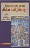 Nobility Under Akbar & Jahangir: A Study of Family Groups