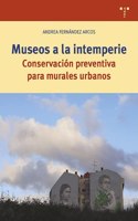 Museos a la intemperie: Conservacion preventiva para murales urbanos