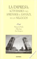 La empresa, actividades para aprender el espanol de los negocios (Aula exterior de lengua y culturas espanolas) (Spanish Edition)