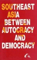 Southeast Asia Between Autocracy and Democracy