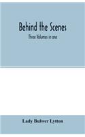 Behind the scenes. Three volumes in one