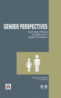 Gender Perspectives South Asian Writings in English and in English Translations