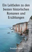 Leitfaden zu den besten historischen Romanen und Erzählungen