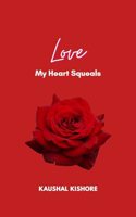 LOVE: My Heart Squeals...