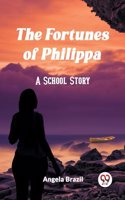 Fortunes of Philippa A School Story