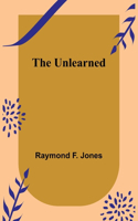 Unlearned
