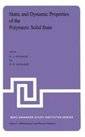 Static and Dynamic Properties of the Polymeric Solid State
