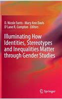 Illuminating How Identities, Stereotypes and Inequalities Matter Through Gender Studies