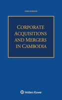 Corporate Acquisitions and Mergers in Cambodia