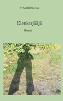 Elonkerjääjä: Runoja