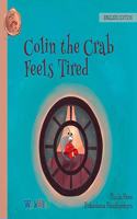 Colin the Crab Feels Tired