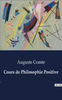 Cours de Philosophie Positive
