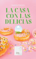 La Casa Con Las Delicias