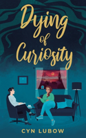 Dying of Curiosity