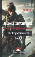 Soko Dagachi: The Rogue Samurai(1 The Soko Dagachi Chronicles)