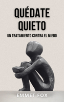 Quédate Quieto