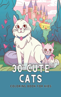 30 Cute Cats: A Coloring Book for Kids: Let Your Imagination Purr with 30 Adorable Cat Designs!