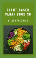 Plant-Based Vegan Cooking