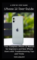 iPHONE 12 USER GUIDE