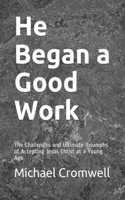 He Began a Good Work