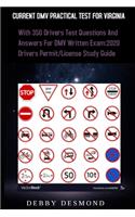 Current DMV Practical Test for Virginia: With over 350 Drivers test questions and answers for DMV written Exam: 2020 Drivers Permit/License Study Guide.