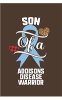 Son Of A Addisons Disease Warrior