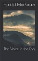 The Voice in the Fog