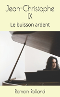 Jean-Christophe IX: Le buisson ardent