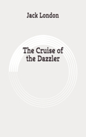 The Cruise of the Dazzler: Original