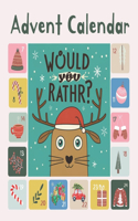 Advent Calendar - A 'Would You Rather' Advent Experience