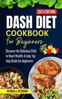 Dash Diet Cookbook for Beginners 2024