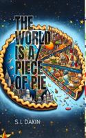 World is a Piece of Pie
