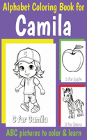 ABC Coloring Book for Camila: Book for Camila with Alphabet to Color for Kids 1 2 3 4 5 6 Year Olds