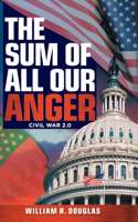 Sum of All Our Anger