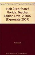?Expr?sate! Florida: Teacher Edition Level 2 2007