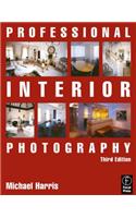 Professional Interior Photography: (Professional Photography)