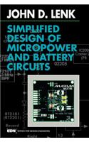 Simplified Design of Micropower and Battery Circuits: (EDN Series for Design Engineers)