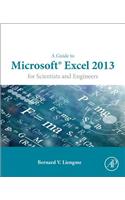 Guide to Microsoft Excel 2013 for Scientists and Engineers