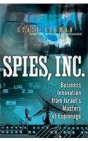 Spies, Inc.: Business Innovation from Israel's Masters of Espionage