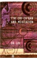 T'ai Chi Ch'uan and Meditation (Arkana)