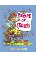 Beware of Teachers
