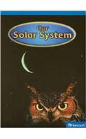 Harcourt Science: On-Level Reader Grade 2 Our Solar System